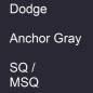 Preview: Dodge, Anchor Gray, SQ / MSQ.